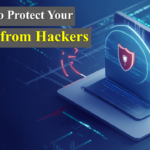 How to Protect Your Data from Hackers: A Beginner’s Guide