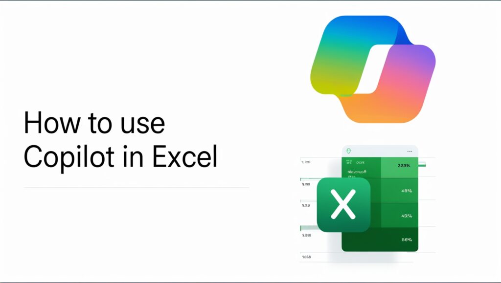 Microsoft Copilot for Excel in 2025: The Best AI Tool for Smart Data Analysis